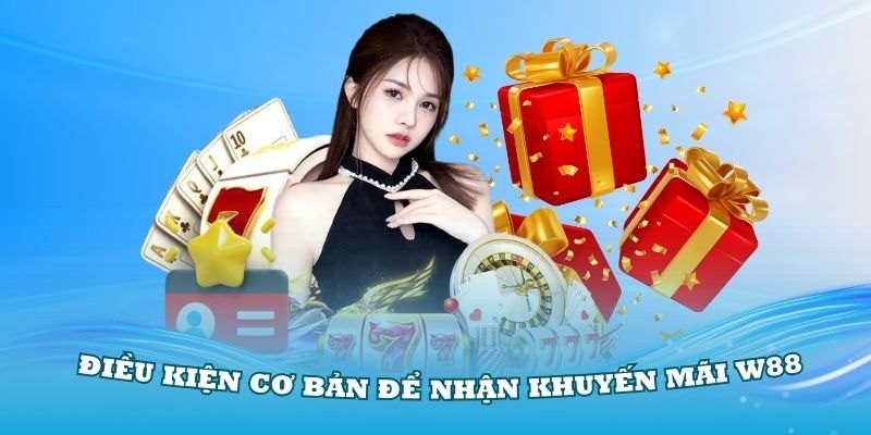 Quy tắc khi tham gia khuyến mãi W88